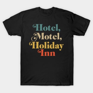 Hotel Motel Holiday Inn Vintage T-Shirt